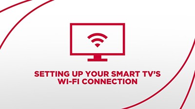 Set Up Your Smart TV’s Wi-Fi Connection